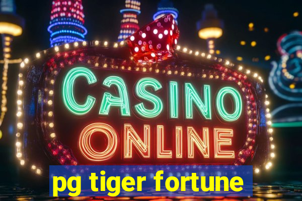 pg tiger fortune